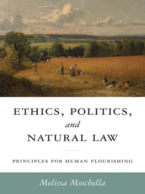 cover image of Ethics, Politics, and Natural Law